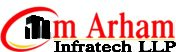 OM ARHAM INFRATECH LLP